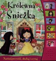 Książeczka dźwiękowa - Królewna Śnieżka. Autor: Opracowanie zbiorowe. SmakLiter.pl Okładka książki Książeczka dźwiękowa - Królewna Śnieżka