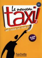Le  Nouveau Taxi 3 podr HACHETTE. Autor: Hutchings L., Hirschsprung N.. SmakLiter.pl Okładka książki Le  Nouveau Taxi 3 podr HACHETTE
