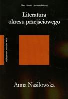 Literatura okresu przejściowego 1975-1996. Autor: Nasiłowska Anna. SmakLiter.pl Okładka książki Literatura okresu przejściowego 1975-1996