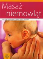 Masaż niemowląt HARMONIA. Autor: Voormann Christina, Dandekar Govin. SmakLiter.pl Okładka książki Masaż niemowląt HARMONIA