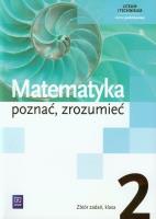 Matematyka LO Poznać... 2 zb Z.P NPP w.2013 WSiP. Autor: Przychoda Alina, Łaszczyk Zygmunt, Ciszkowska Aleksandra. SmakLiter.pl Okładka książki Matematyka LO Poznać... 2 zb Z.P NPP w.2013 WSiP