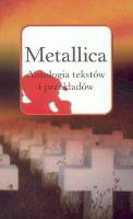Metallica. Antologia tekstów i przekładów. Autor:   Praca zbiorowa. SmakLiter.pl Okładka książki Metallica. Antologia tekstów i przekładów