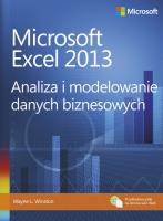 Microsoft Excel 2013. Analiza i modelowanie danych. Autor: Winston Wayne L.. SmakLiter.pl Okładka książki Microsoft Excel 2013. Analiza i modelowanie danych