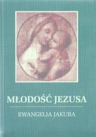 Młodość Jezusa Ewangelia Jakuba. Autor: Jakob Lorber. SmakLiter.pl Okładka książki Młodość Jezusa Ewangelia Jakuba