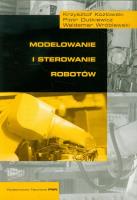 Modelowanie i sterowanie robotów. Autor: Kozłowski Krzysztof, Dutkiewicz Piotr, Wróblewski Waldemar. SmakLiter.pl Okładka książki Modelowanie i sterowanie robotów