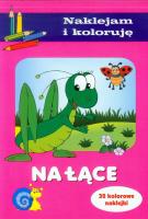 Naklejam i koloruję - Na łące. Autor: Małecki Aleksander. SmakLiter.pl Okładka książki Naklejam i koloruję - Na łące