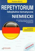 Niemiecki. Repetytorium leks.-tematyczne B2-C1. Autor: Opracowanie zbiorowe. SmakLiter.pl Okładka książki Niemiecki. Repetytorium leks.-tematyczne B2-C1