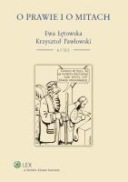 O prawie i o mitach. Autor: Łętowska Ewa, Pawłowski Krzysztof. SmakLiter.pl Okładka książki O prawie i o mitach