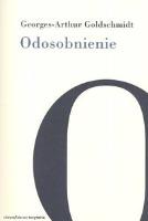Odosobnienie. Autor: Goldsmidt Georges-Arthur. SmakLiter.pl Okładka książki Odosobnienie
