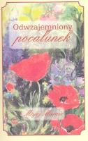 Odwzajemniony pocałunek Mojej Mamie. Autor: Ćwieląg Agnieszka, Wieczorek-Szymańska Joanna. SmakLiter.pl Okładka książki Odwzajemniony pocałunek Mojej Mamie