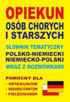 Opiekun osób chorych Niemiecki. Autor: Koprowska Katarzyna, Lemańska Aleksandra, Gut Dawid. SmakLiter.pl Okładka książki Opiekun osób chorych Niemiecki