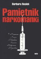 Pamiętnik Narkomanki. Autor: Barbara Rosiek. SmakLiter.pl Okładka książki Pamiętnik Narkomanki