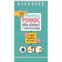 Pierwsza pomoc dla dzieci i niemowląt. Autor: Mikołaj Łaski. SmakLiter.pl Okładka książki Pierwsza pomoc dla dzieci i niemowląt