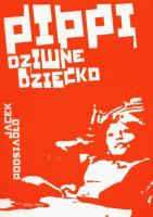 Okładka książki Pippi, dziwne dziecko