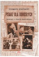 Pisarz dla dorosłych. Autor: Eberhardt Grzegorz. SmakLiter.pl Okładka książki Pisarz dla dorosłych