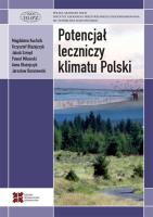 Potencjał leczniczy klimatu Polski. Autor: Kuchcik Magdalena, Błażejczyk Krzysztof, Szmyd Jakub, Milewski Paweł, Błażejczyk Anna. SmakLiter.pl Okładka książki Potencjał leczniczy klimatu Polski