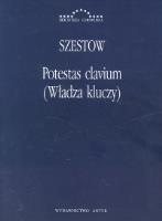Potestas clavium (Władza kluczy). Autor: Lew Isaakowicz Szestow. SmakLiter.pl Okładka książki Potestas clavium (Władza kluczy)