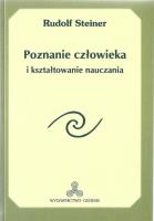 Poznanie człowieka i kształtowanie nauczania. Autor: Rudolf Steiner. SmakLiter.pl Okładka książki Poznanie człowieka i kształtowanie nauczania