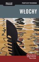 Praktyczny przewodnik - Włochy 2014. Autor: Michalec Bogusław, Petryszak Grzegorz, Szyma Marcin. SmakLiter.pl Okładka książki Praktyczny przewodnik - Włochy 2014