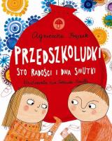 Okładka książki Przedszkoludki. Sto radości i dwa smutki