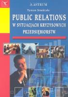 Public relations w sytuacjach kryzysowych.... Autor: Smektała Tymon. SmakLiter.pl Okładka książki Public relations w sytuacjach kryzysowych...