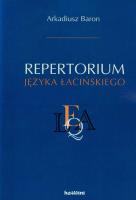Repetytorium języka łacińskiego. Autor: Baron Arkadiusz. SmakLiter.pl Okładka książki Repetytorium języka łacińskiego