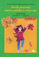 Smyk Poznaje Mowę Polską... ćw 3/1 cz. 1 ADAM. Autor: Malepsza Teresa, Korona Elżbieta Katarzyna. SmakLiter.pl Okładka książki Smyk Poznaje Mowę Polską... ćw 3/1 cz. 1 ADAM