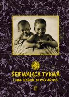 Śpiewająca tykwa. Autor: Karolina Czapla. SmakLiter.pl Okładka książki Śpiewająca tykwa