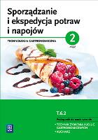 Sporządzanie i ekspedycja potraw i napojów cz. 2. Autor: Kmiołek Anna. SmakLiter.pl Okładka książki Sporządzanie i ekspedycja potraw i napojów cz. 2