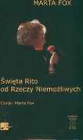 Święta Rito od Rzeczy Niemożliwych Audiobook. Autor: Marta Fox. SmakLiter.pl Okładka książki Święta Rito od Rzeczy Niemożliwych Audiobook