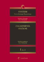 System Prawa Karnego Procesowego tom 1 Zagadnienia ogólne Część 2. Autor: Hofmański Piotr. SmakLiter.pl Okładka książki System Prawa Karnego Procesowego tom 1 Zagadnienia ogólne Część 2