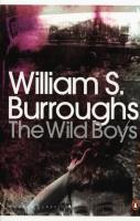 The Wild Boys. Autor: Burroughs William S.. SmakLiter.pl Okładka książki The Wild Boys