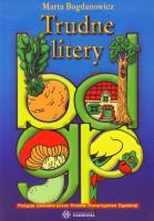 Trudne litery. Autor: Marta Bogdanowicz. SmakLiter.pl Okładka książki Trudne litery