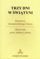 Trzy dni w Świątyni. Autor: Jakob Lorber. SmakLiter.pl Okładka książki Trzy dni w Świątyni
