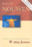 W imię Jezusa. Autor: Nouwen Henri J.M.. SmakLiter.pl Okładka książki W imię Jezusa