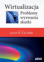 Wirtualizacja problemy wyzwania. Autor: redak. nauk. Lech W. Zacher. SmakLiter.pl Okładka książki Wirtualizacja problemy wyzwania