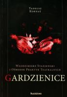Włodzimierz Staniewski i Ośrodek Praktyk Teatralnych Gardzienice. Autor: Kornaś Tadeusz. SmakLiter.pl Okładka książki Włodzimierz Staniewski i Ośrodek Praktyk Teatralnych Gardzienice