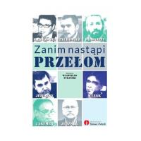 Zanim nastąpi przełom. Autor: Władysław Tyrański (red.). SmakLiter.pl Okładka książki Zanim nastąpi przełom