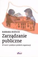 Zarządzanie publiczne. Autor: Kożuch Barbara. SmakLiter.pl Okładka książki Zarządzanie publiczne