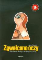 Zgwałcone oczy. Autor: Szyłak Jerzy. SmakLiter.pl Okładka książki Zgwałcone oczy