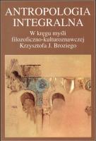 Antropologia integralna. Autor: Truchlińska Bogumiła, Radomski Andrzej. SmakLiter.pl Okładka książki Antropologia integralna