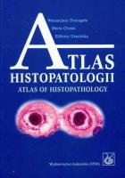 Atlas histopatologii. Autor: Domagała Wenancjusz, Chosia Maria, Urasińska Elżbieta. SmakLiter.pl Okładka książki Atlas histopatologii
