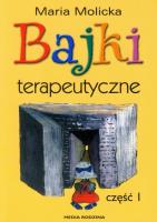 Bajki terapeutyczne. Autor: Maria Molicka. SmakLiter.pl Okładka książki Bajki terapeutyczne