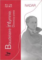 Baudelaire intymnie. Dziewiczy poeta. Autor: Nadar. SmakLiter.pl Okładka książki Baudelaire intymnie. Dziewiczy poeta
