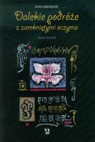 Okładka książki Dalekie podróże z zamkniętymi oczyma