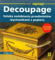 Decoupage Sztuka ozdabiania przedmiotów wycinankami z papieru. Autor: Pryce Maggie. SmakLiter.pl Okładka książki Decoupage Sztuka ozdabiania przedmiotów wycinankami z papieru