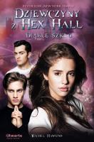 Okładka książki Dziewczyny z Hex Hall. Diable szkło
