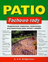 Fachowe rady. Patio. Autor: Bridgewater Alan, Bridgewater Gill. SmakLiter.pl Okładka książki Fachowe rady. Patio
