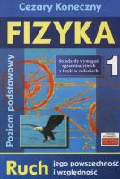 Fizyka 1 Ruch jego powszechność i względność. Autor: Koneczny Cezary. SmakLiter.pl Okładka książki Fizyka 1 Ruch jego powszechność i względność