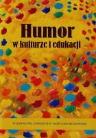 Humor w kulturze i edukacji. Autor: Ewa Dunaj-Kozakow, Latoch-Zielińska Małgorzata. SmakLiter.pl Okładka książki Humor w kulturze i edukacji